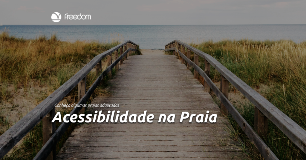 Acessibilidade em praia: veja como funcionam as praias adaptadas