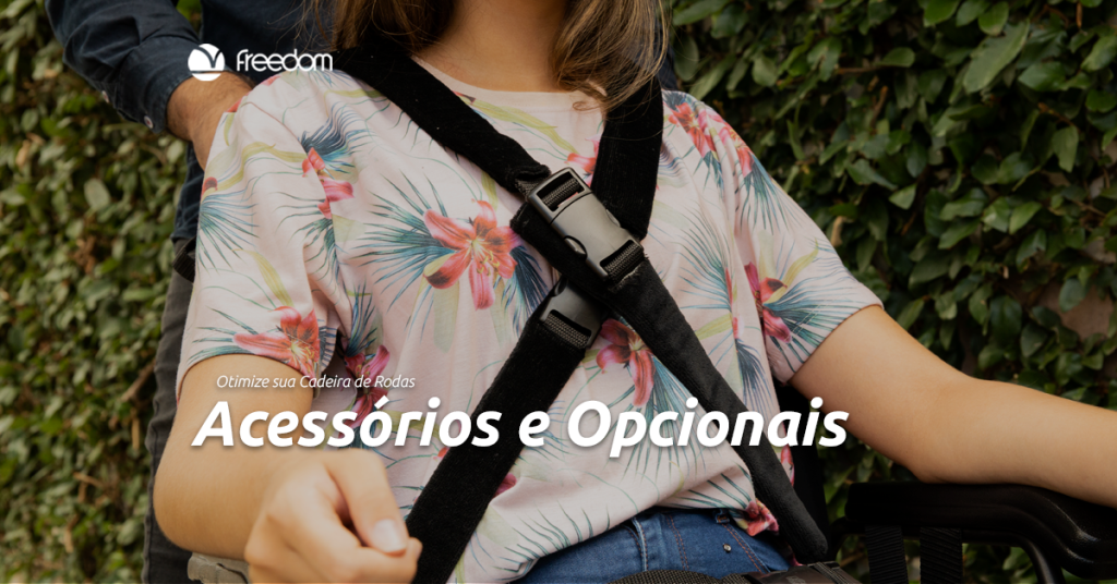 Conheça acessórios e opcionais para cadeira de rodas