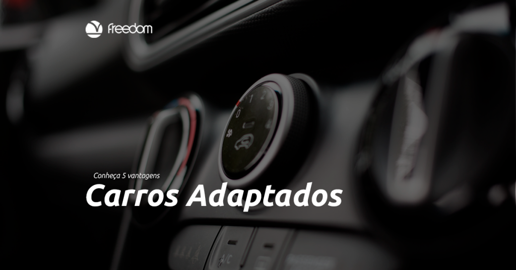 5 vantagens na utilização de carros adaptados pela pessoa com deficiência