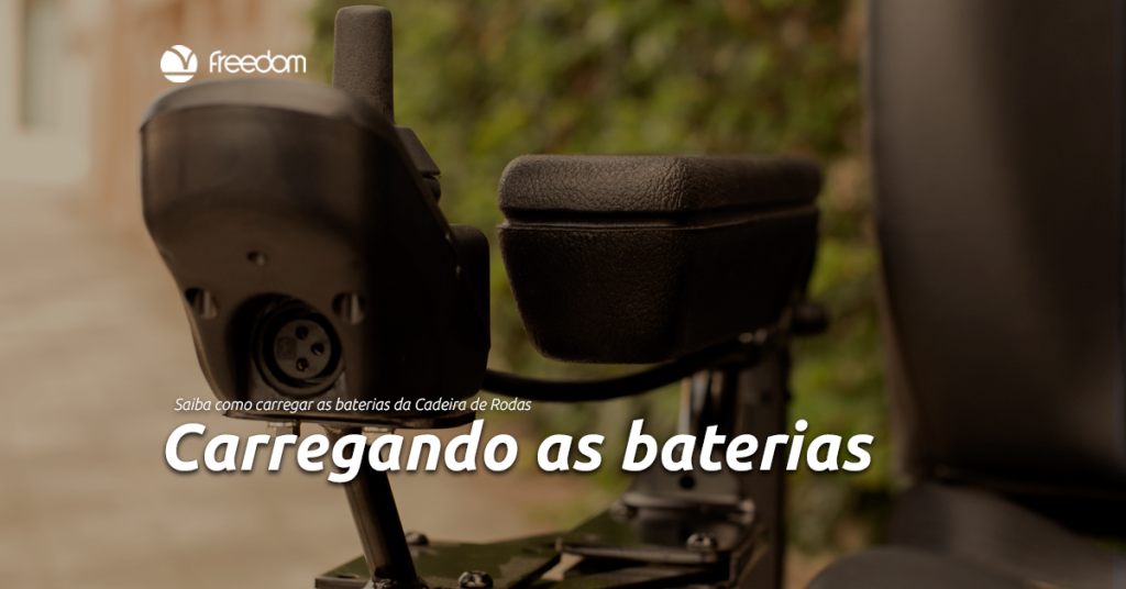 Saiba como carregar as baterias da Cadeira de Rodas